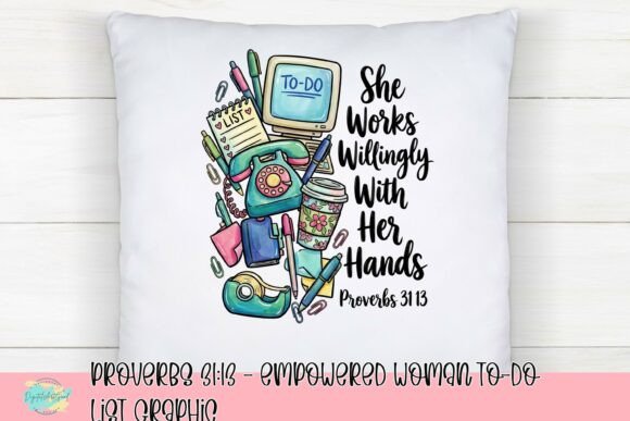 Download Proverbs 31:13 - Empowered Woman to-Do List Graphic - Premium Bundle